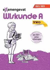 eXamengevat Wiskunde A VWO 2022-2023 (examenstofbundel en toegang online oefenplatform met 350 vragen)!