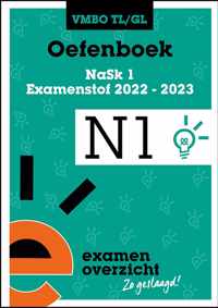 ExamenOverzicht - Oefenboek NaSk 1 VMBO TL/GL