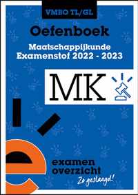 ExamenOverzicht - Oefenboek Maatschappijkunde VMBO TL/GL