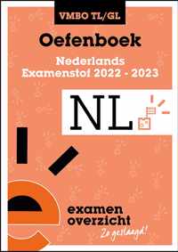 ExamenOverzicht - Oefenboek Nederlands VMBO TL/GL