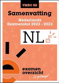 ExamenOverzicht - Samenvatting Nederlands VMBO BB