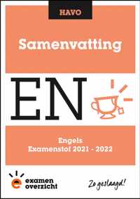 ExamenOverzicht - Samenvatting Engels HAVO