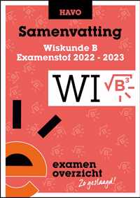 ExamenOverzicht - Samenvatting Wiskunde B HAVO