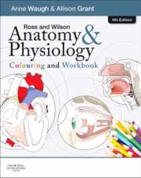 Ross and Wilson Anatomy and Physiology Colouring and Workbook