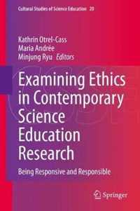 Examining Ethics in Contemporary Science Education Research