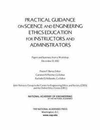 Practical Guidance on Science and Engineering Ethics Education for Instructors and Administrators