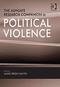 The Ashgate Research Companion to Political Violence