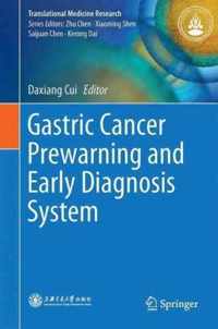 Gastric Cancer Prewarning and Early Diagnosis System