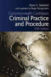 Commonwealth Caribbean Criminal Practice and Procedure