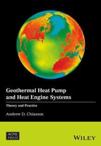 Geothermal Heat Pump and Heat Engine Systems