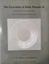 The Excavation of Khok Phanom Di, Vol. 2