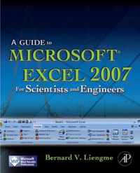 A Guide to Microsoft Excel 2007 for Scientists and Engineers