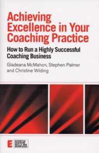 Achieving Excellence in Your Coaching Practice