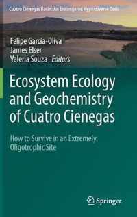 Ecosystem Ecology and Geochemistry of Cuatro Cienegas