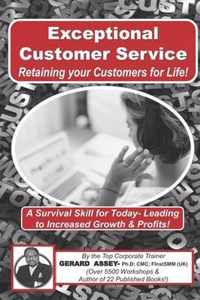 Exceptional Customer Service - Retaining your Customers for Life!