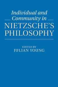 Individual and Community in Nietzsche's Philosophy