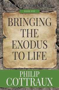 Bringing the Exodus to Life