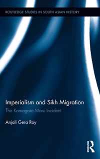 Imperialism and Sikh Migration: The Komagata Maru Incident