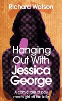 Hanging Out With Jessica George