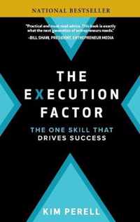 The Execution Factor: The One Skill That Drives Success