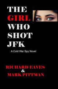 The Girl Who Shot JFK