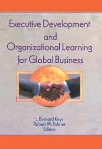 Executive Development and Organizational Learning for Global Business