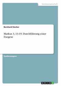 Markus 3, 13-19. Durchfuhrung einer Exegese