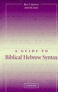 A Guide to Biblical Hebrew Syntax