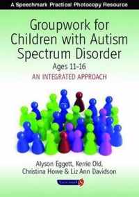 Groupwork Children With ASD Ages 11-16