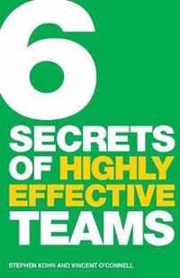 6 Secrets Of Highly Effective Teams