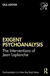 Exigent Psychoanalysis