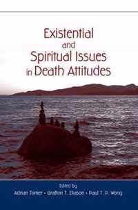 Existential and Spiritual Issues in Death Attitudes