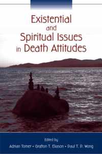 Existential and Spiritual Issues in Death Attitudes