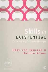 Skills in Existential Counselling and Psychotherapy