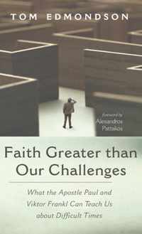 Faith Greater than Our Challenges