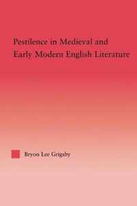 Pestilence in Medieval and Early Modern English Literature