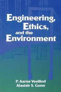 Engineering, Ethics, and the Environment