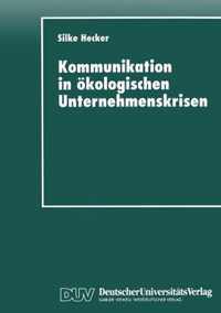 Kommunikation in OEkologischen Unternehmenskrisen