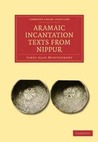 Aramaic Incantation Texts from Nippur