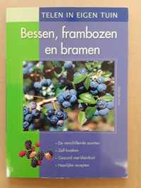 Bessen, frambozen en bramen telen in eigen tuin.