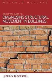 Practical Guide to Diagnosing Structural Movement in Buildings