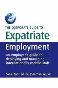 The Corporate Guide to Expatriate Employment