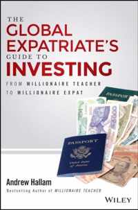 The Global Expatriate's Guide to Investing