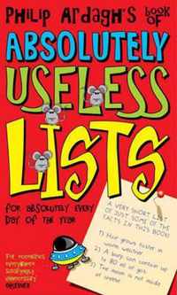 Philip Ardagh's book of absolutely useless lists for absolutely every day of the year