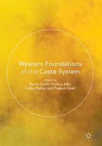 Western Foundations of the Caste System