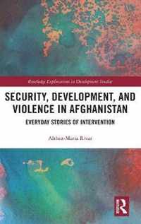 Security, Development, and Violence in Afghanistan