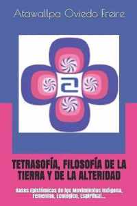 Tetrasofia, Filosofia de la Tierra Y de la Alteridad