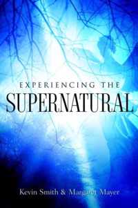 Experiencing the Supernatural