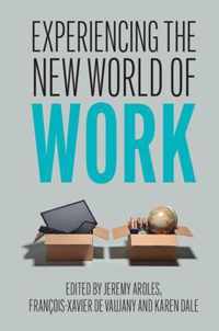 Experiencing the New World of Work