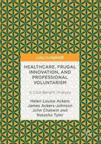 Healthcare, Frugal Innovation, and Professional Voluntarism